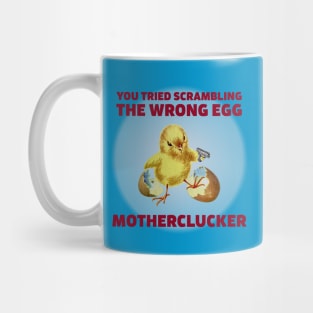 MOTHERCLUCKER Mug